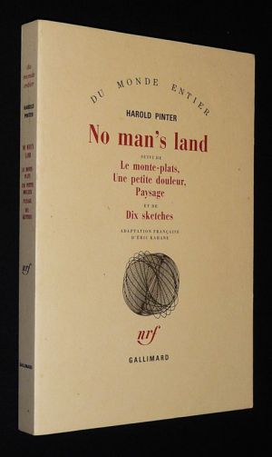 No Man's Land suivi de Le Monte-plats, Une Petite douleur, Paysage, et de Dix sketches
