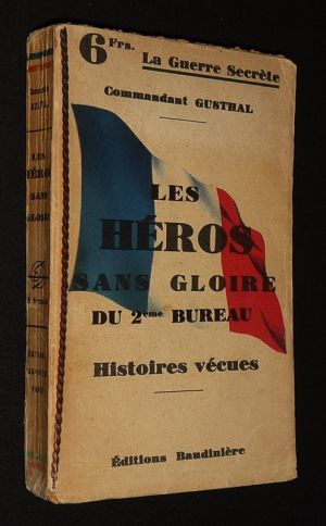 Héros sans gloire : Histoires vécues