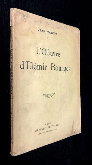 L'Oeuvre d'Elémir Bourges