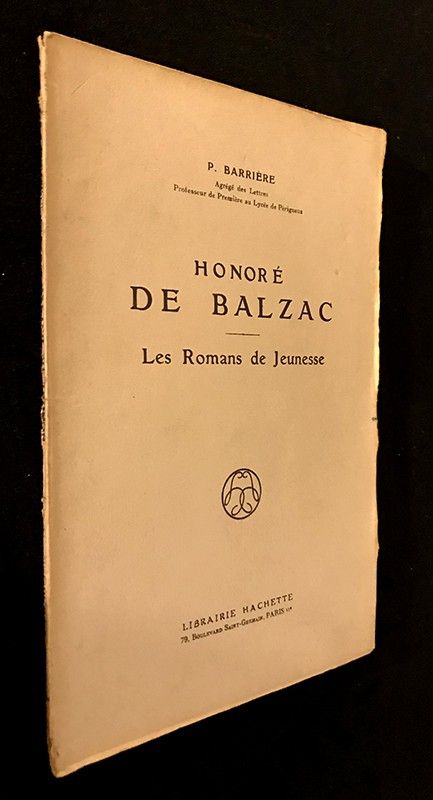 Honoré de Balzac : Les Romans de Jeunesse