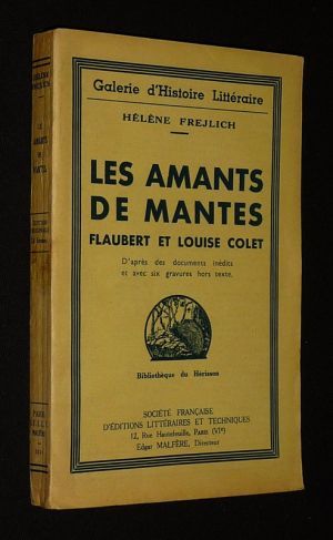 Les Amants de Mantes : Flaubert et Louise Collet