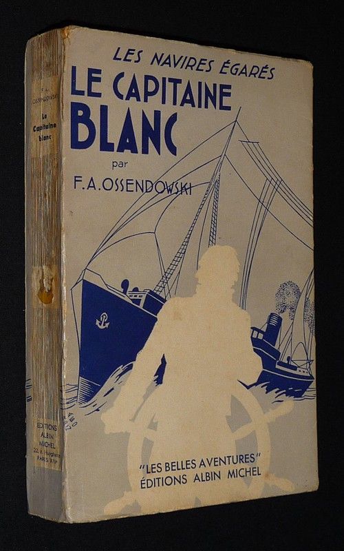 Les Navires égarés : Le Capitaine Blanc
