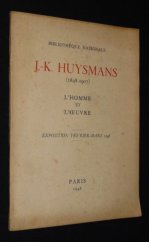 J.-K. Huysmans (1848-1907) : L'homme et l'oeuvre