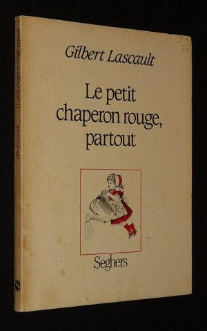 Le Petit Chaperon rouge, partout