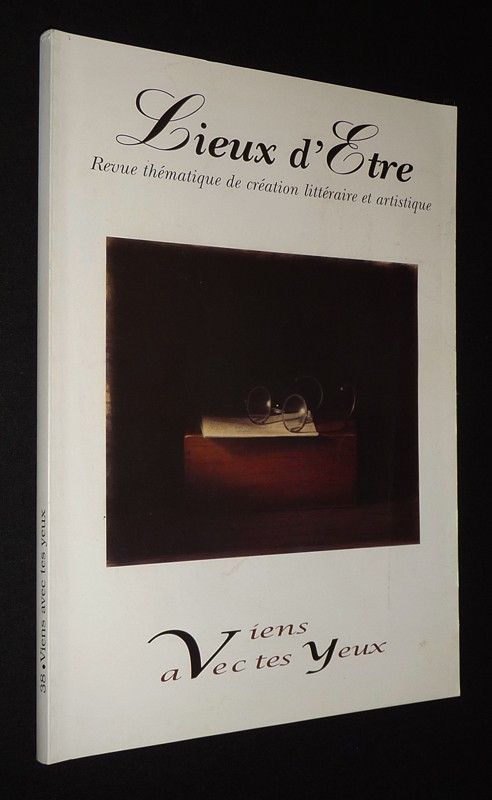 Lieux d'être (n°38) : Viens avec tes yeux