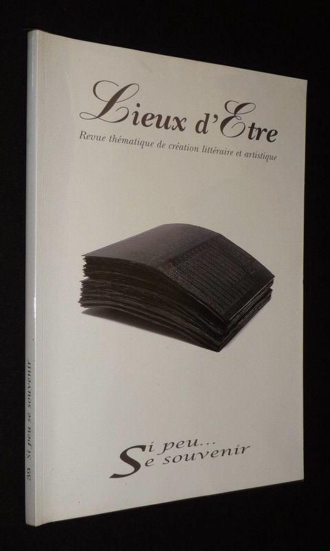 Lieux d'être (n°39) : Si peu... se souvenir