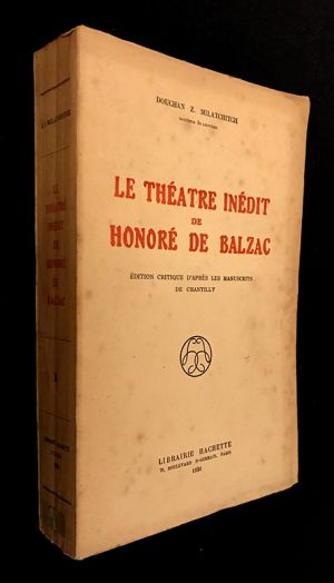 Le théâtre inédit de Honoré de Balzac