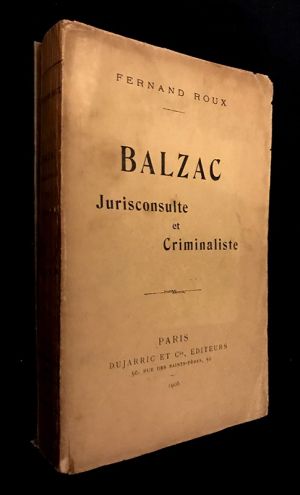 Balzac : Jurisconsulte et Criminaliste