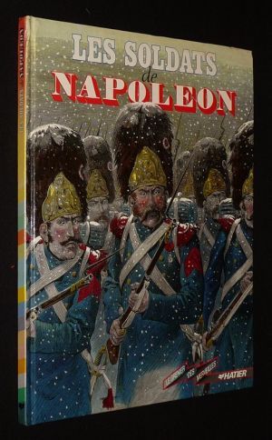 Les Soldats de Napoléon