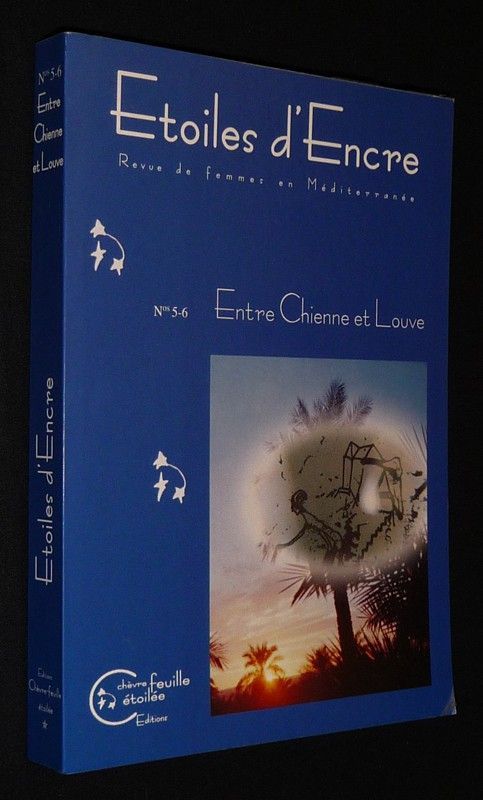Etoiles d'encre, revue de femmes en Méditerranée (n°5-6, mars 2001) : Entre chienne et louve