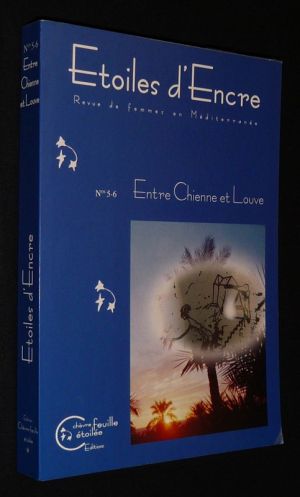 Etoiles d'encre, revue de femmes en Méditerranée (n°5-6, mars 2001) : Entre chienne et louve
