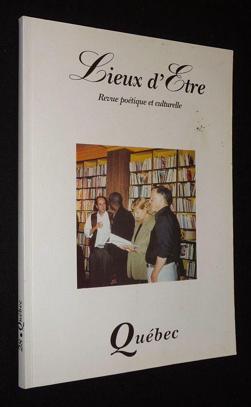 Lieux d'être (n°28) : Québec