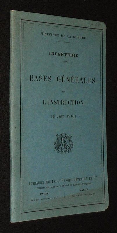 Infanterie : Bases générales de l'instruction (4 juin 1910)