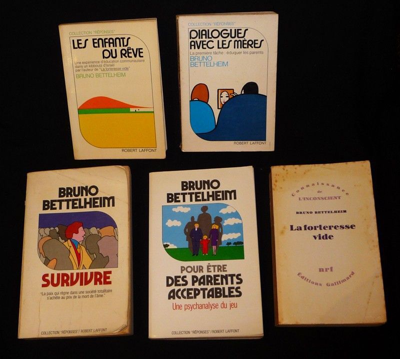 Lot de 5 ouvrages de Bruno Bettelheim : Les Enfants du rêve - Dialogues avec les mères - Survivre - Pour être des parents acceptables - La Forteresse vide (5 volumes)