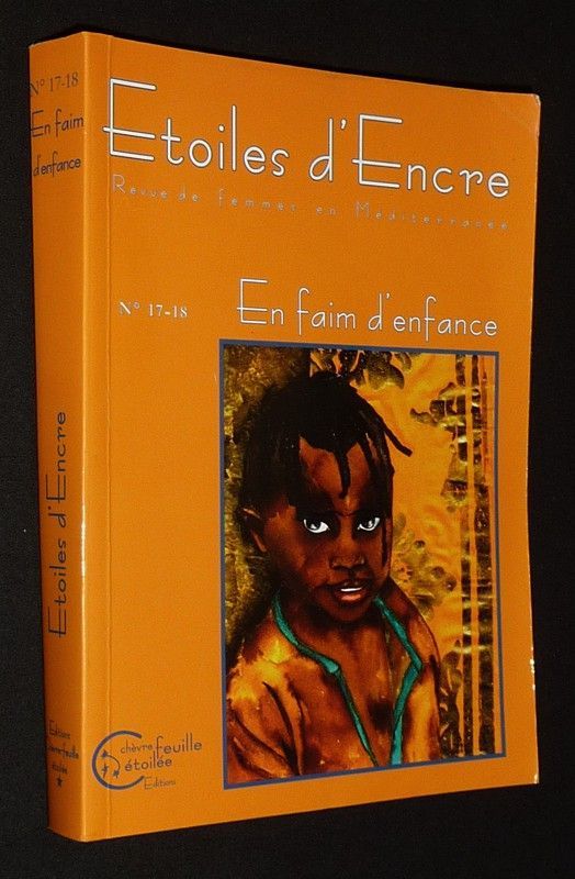 Etoiles d'encre, revue de femmes en Méditerranée (n°17-18, mars 2004) : En faim d'enfance