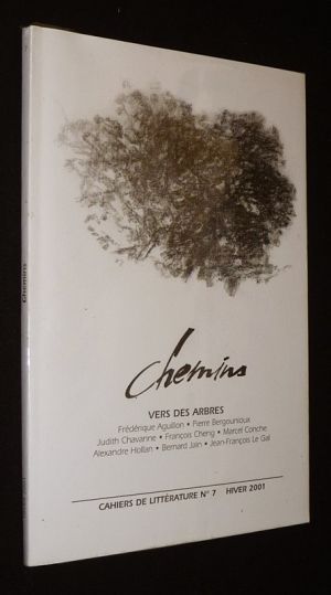 Chemins (n°7, hiver 2001) : Vers des arbres