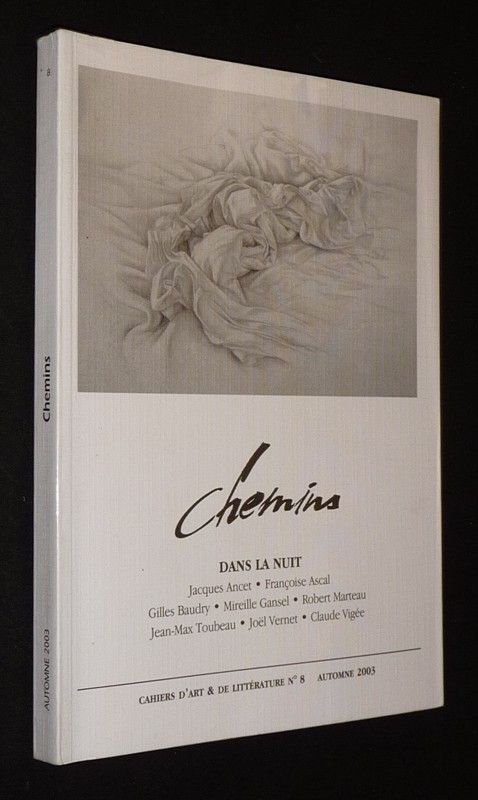Chemins (n°8, automne 2003) : Dans la nuit