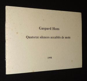 Quatorze silences accablés de mots