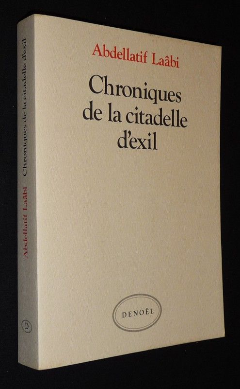 Chroniques de la citadelle d'exil : Lettres de prison, 1972-1980