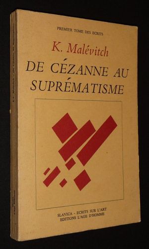 De Cézanne au suprématisme : Tous les traités parus de 1915 à 1922