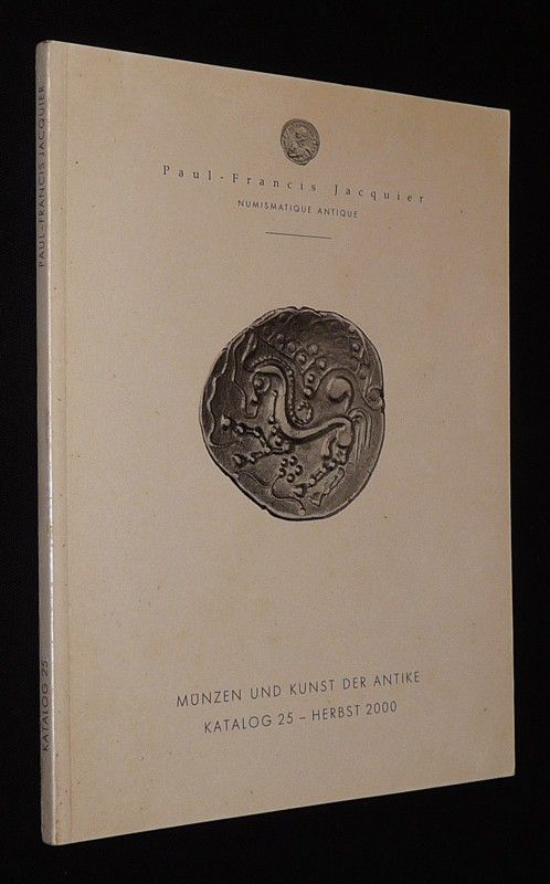 Paul-Francis Jacquier - Münzen und Kunst der Antike - Katalog 25 - Herbst 2000