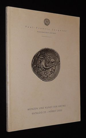 Paul-Francis Jacquier - Münzen und Kunst der Antike - Katalog 25 - Herbst 2000