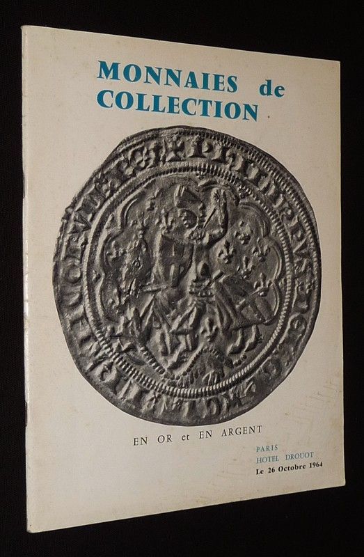 Monnaies de collection en or et en argent - Vente du 26 octobre 1964, Hôtel Drouot