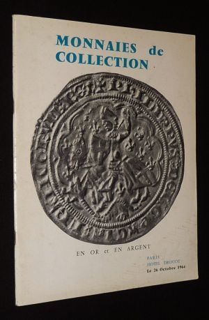 Monnaies de collection en or et en argent - Vente du 26 octobre 1964, Hôtel Drouot