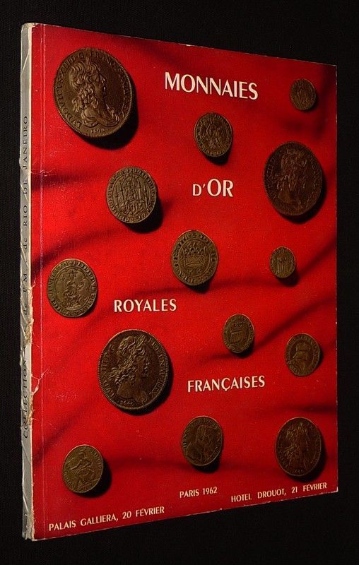 Collection C.G. de PM. : Monnaies en or royales françaises - Vente du 20 et 21 février 1962, Palais Galliera et Hôtel Drouot