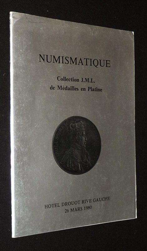 Numismatique - Hôtel Drouot, vente du 26 mars 1980 : Collection J.M.L. Médailles royales en platine - Monnaies antiques, françaises et étrangères, essais monétaires, billets et spécimens, lots de monnaies