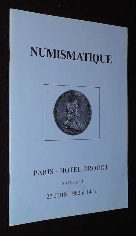 Numismatique - Hôtel Drouot, vente du 22 juin 1982 : Monnaies de collection