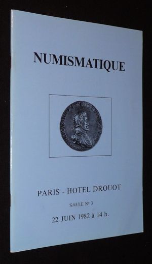 Numismatique - Hôtel Drouot, vente du 22 juin 1982 : Monnaies de collection
