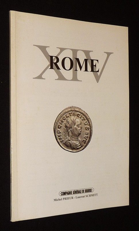 Rome XIV - Vente à prix marqués : Le monnayage de Tacite et de Florien, monnaies romaines de la République à Arcadius