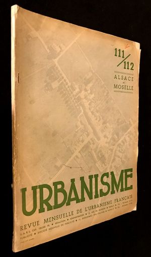 Urbanisme (n°111-112, 1946) : Alsace et Moselle