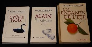 Lot de 3 ouvrages de Robert Sabatier : Le Cygne noir - Alain et le nègre - Les Enfants de l'été (3 volumes)