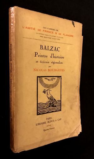 Balzac, Peintre d'histoire et écrivain régionaliste