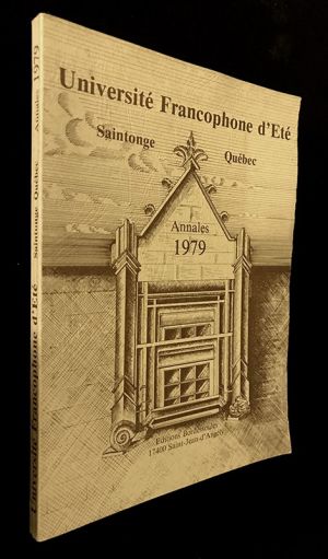Université francophone d'été Saintonge Québec : Annales 1980 (copy)