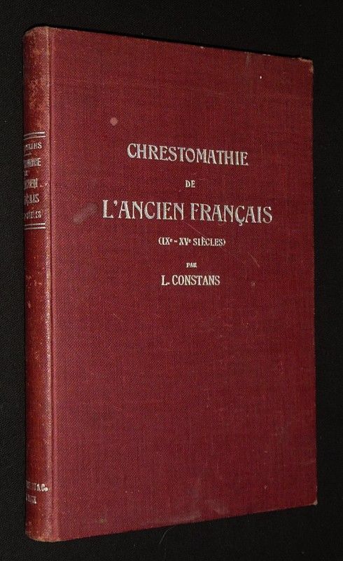 Chrestomathie de l'ancien français (IXe-XVe siècles)