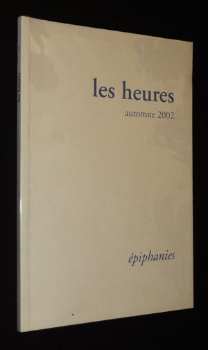 Les Heures (automne 2002) : Epiphanies
