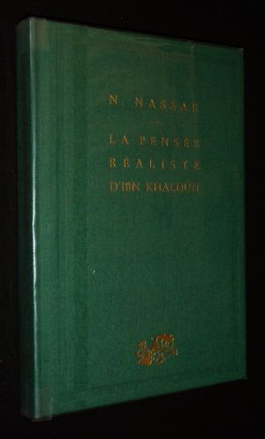 La Pensée réaliste d'Ibn Khaldun