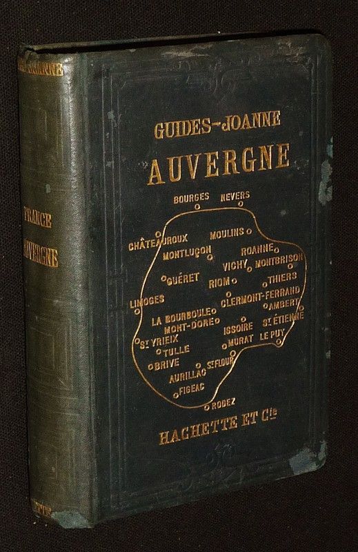 Itinéraire général de la France : Auvergne (Guides-Joanne)