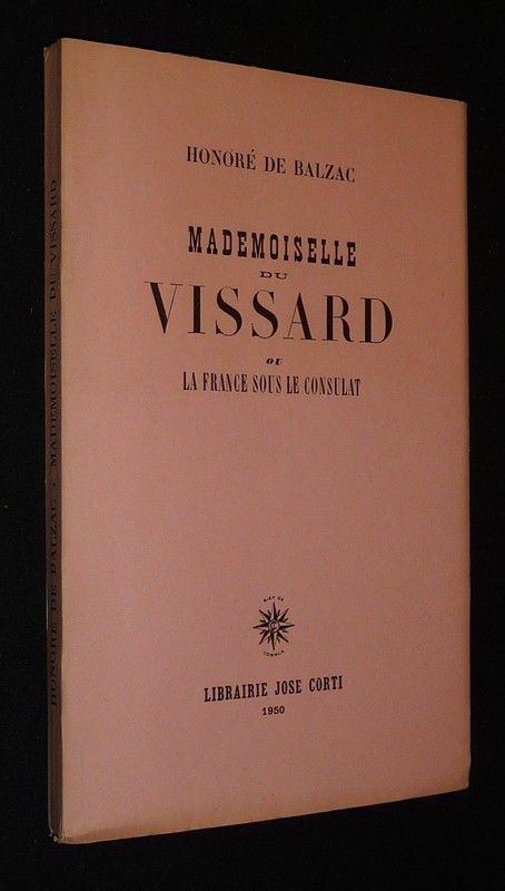 Mademoiselle du Vissard ou La France sous le Consulat