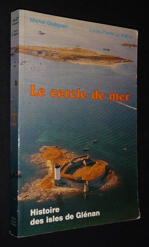 Le Cercle de mer : Histoire des isles de Glénan