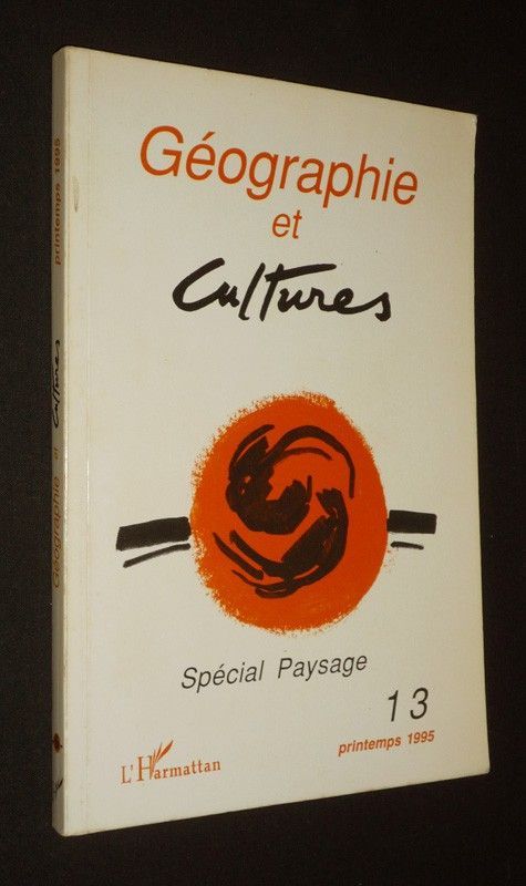 Géographie et cultures (n°13, printemps 1995) : Spécial paysage