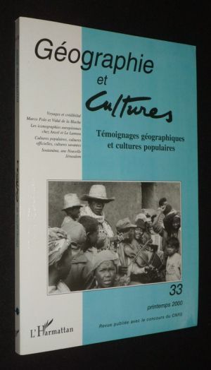 Géographie et cultures (n°33, printemps 2000) : Témoignages géographiques et cultures populaires
