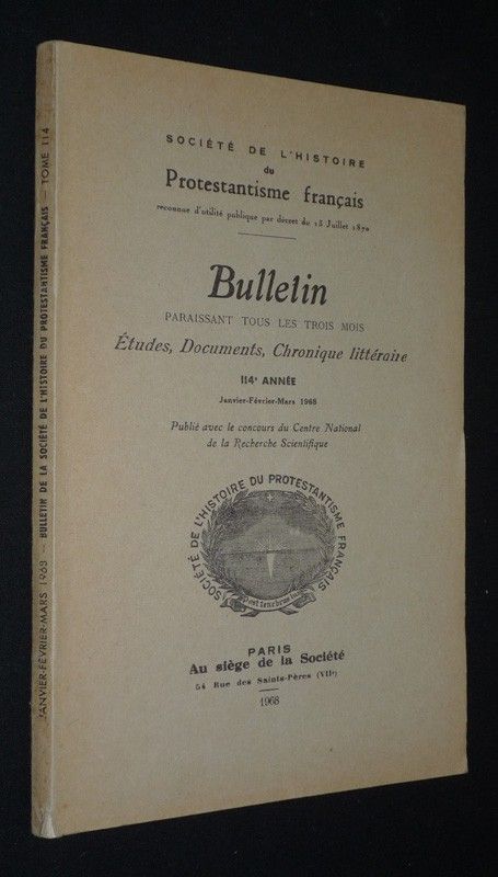Bulletin de la Société de l'histoire du protestantisme français (114e année, janvier-février-mars 1968)