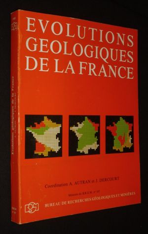 Evolutions géologiques de la France (Mémoire du BRGM n°107)