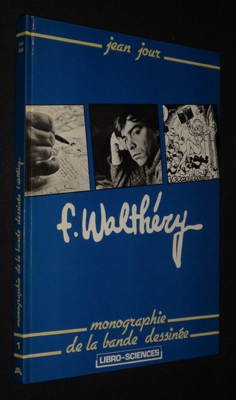 F. Walthéry Monographie de la bande dessinée