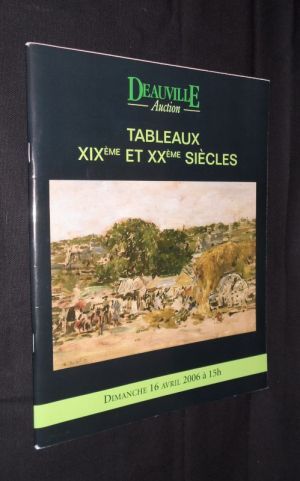 Deauville Auction. Tableaux XIXe et XXe siècles. Dimanche 16 avril 2006