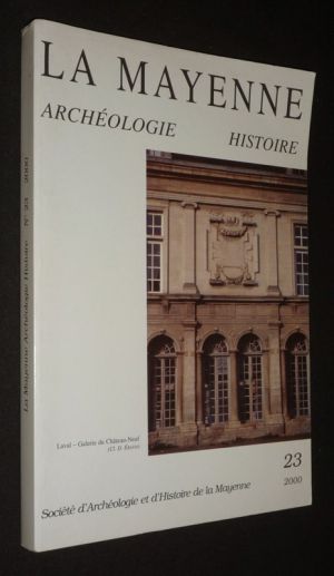 La Mayenne : Archéologie, Histoire (n°23, 2000)